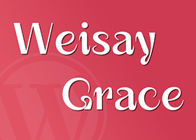 WordPress优雅的响应式博客主题『Weisay Grace』v2.1.1